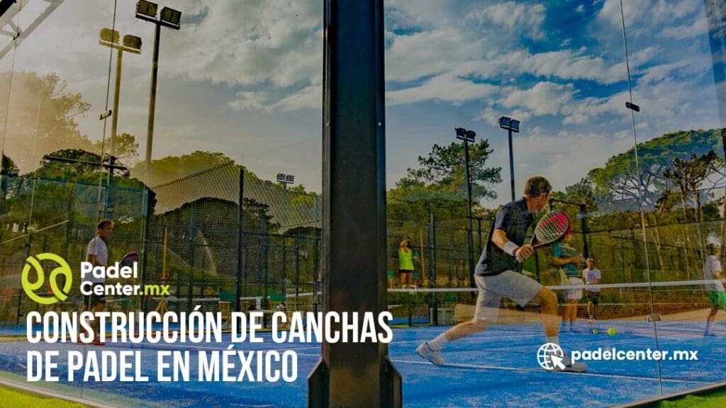 Los Orígenes del Padel y la Revolución de la Construcción de Canchas en México