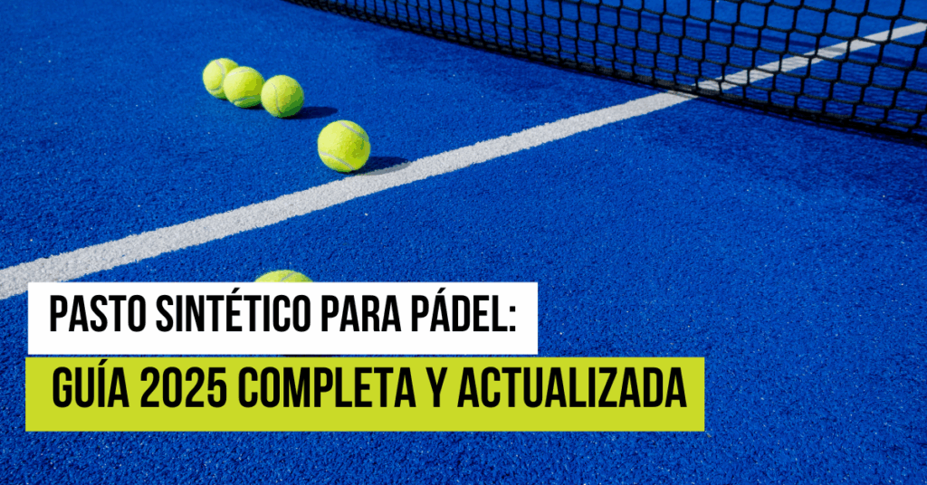 Pasto Sintético para Pádel: